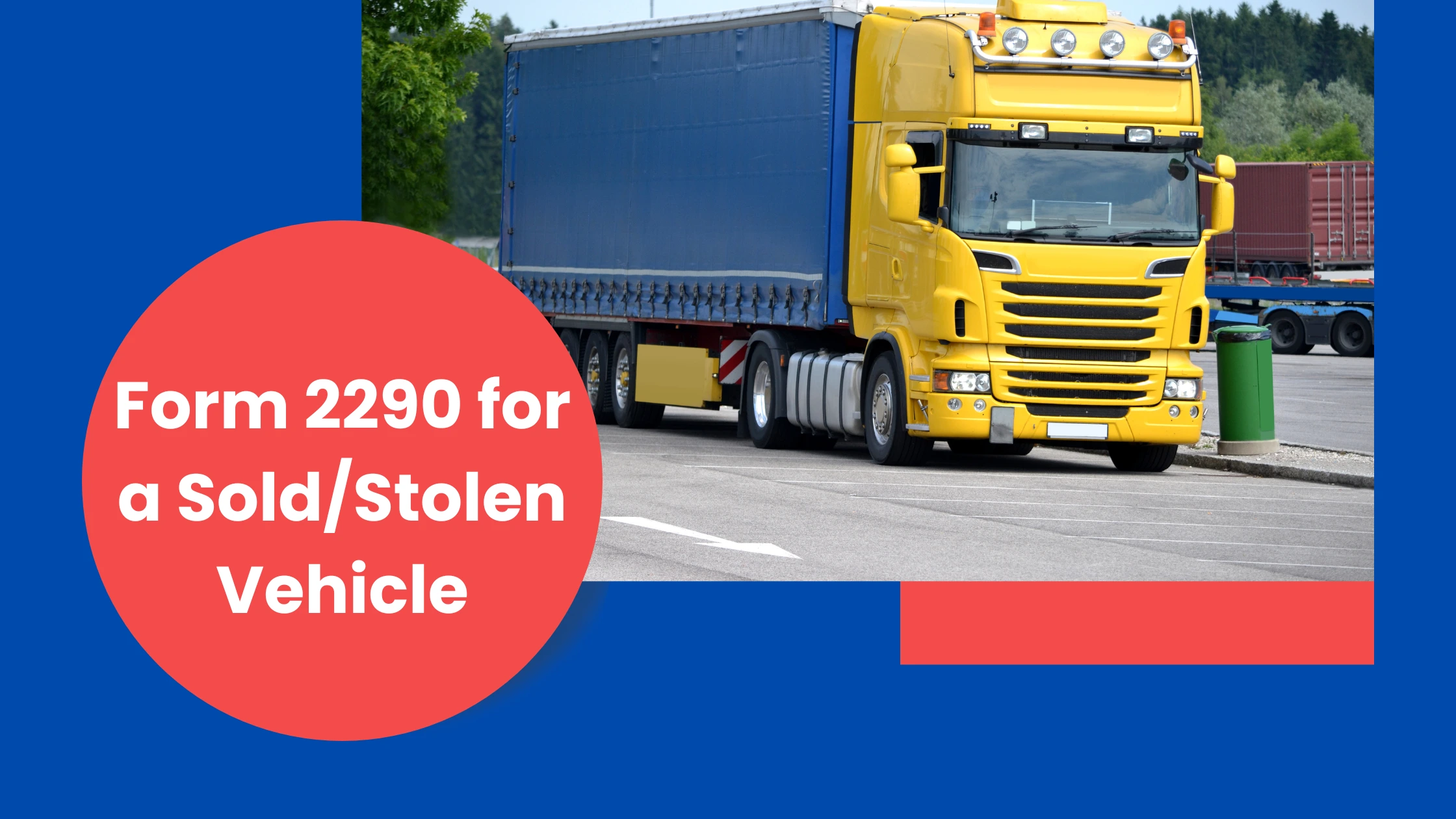 Form 2290 for a Sold/Stolen Vehicle